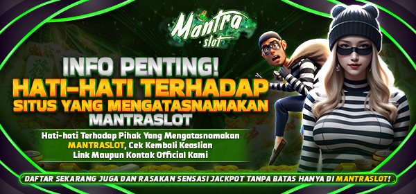 HATI HATI TERHADAP SITUS PHISING MANTRASLOT